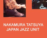 Nakamura Tatsuya Japan Jazz Unit